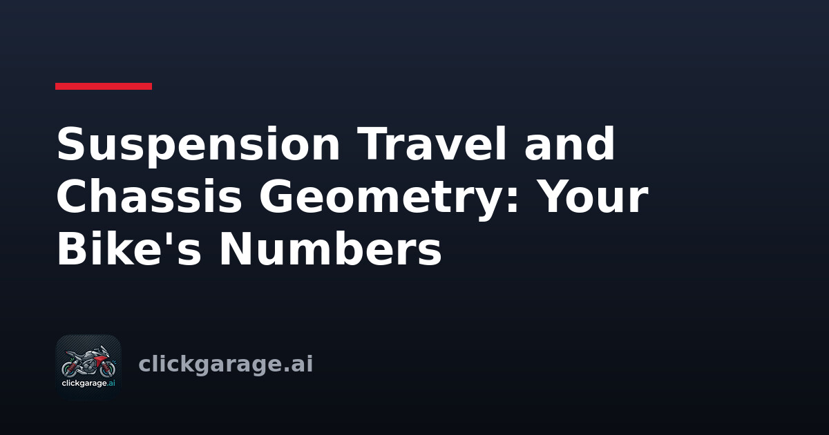 Suspension Travel and Chassis Geometry: Your Bike's Numbers